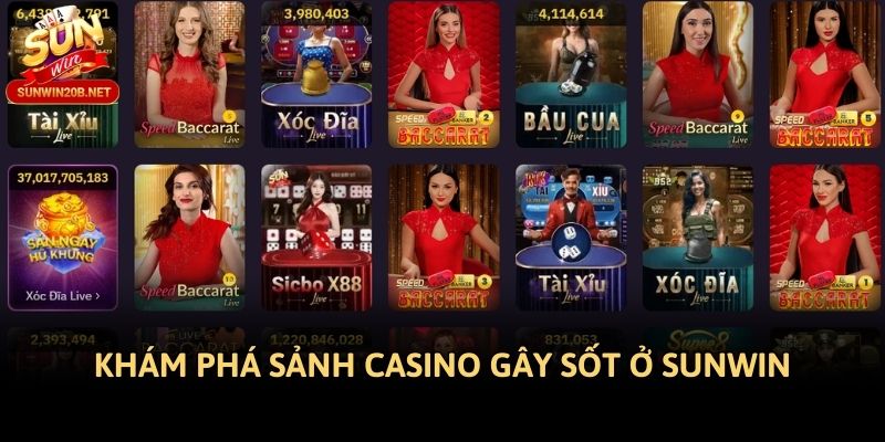Khám phá sảnh casino gây sốt ở Sunwin