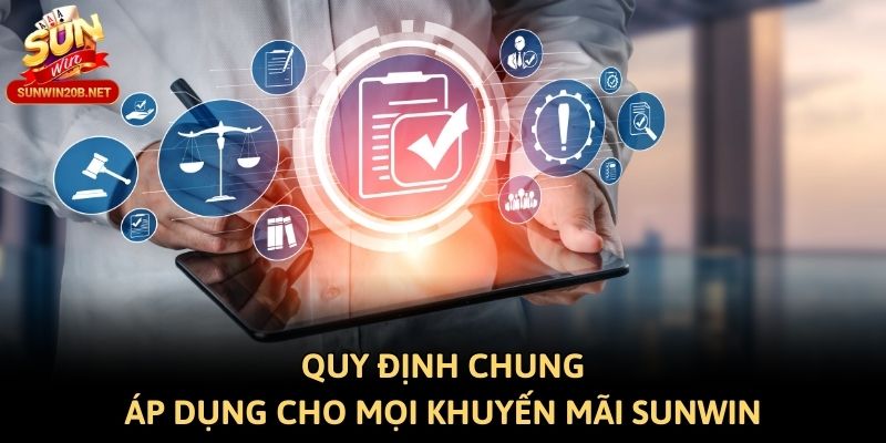 Quy định chung áp dụng cho mọi khuyến mãi Sunwin