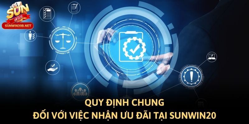 Quy định chung đối với việc nhận ưu đãi tại Sunwin20
