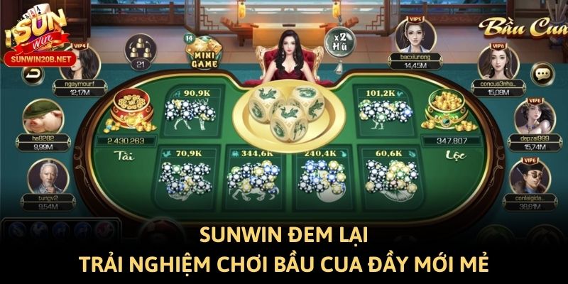 Sunwin đem lại trải nghiệm chơi Bầu Cua đầy mới mẻ