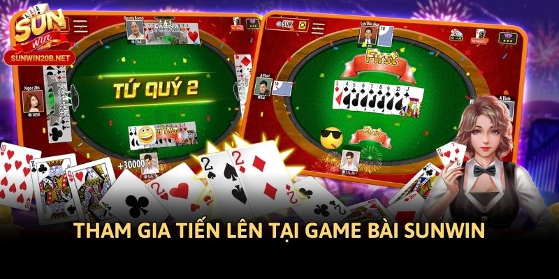Tham gia Tiến Lên tại game bài Sunwin